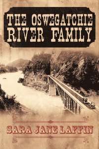 bokomslag The Oswegatchie River Family
