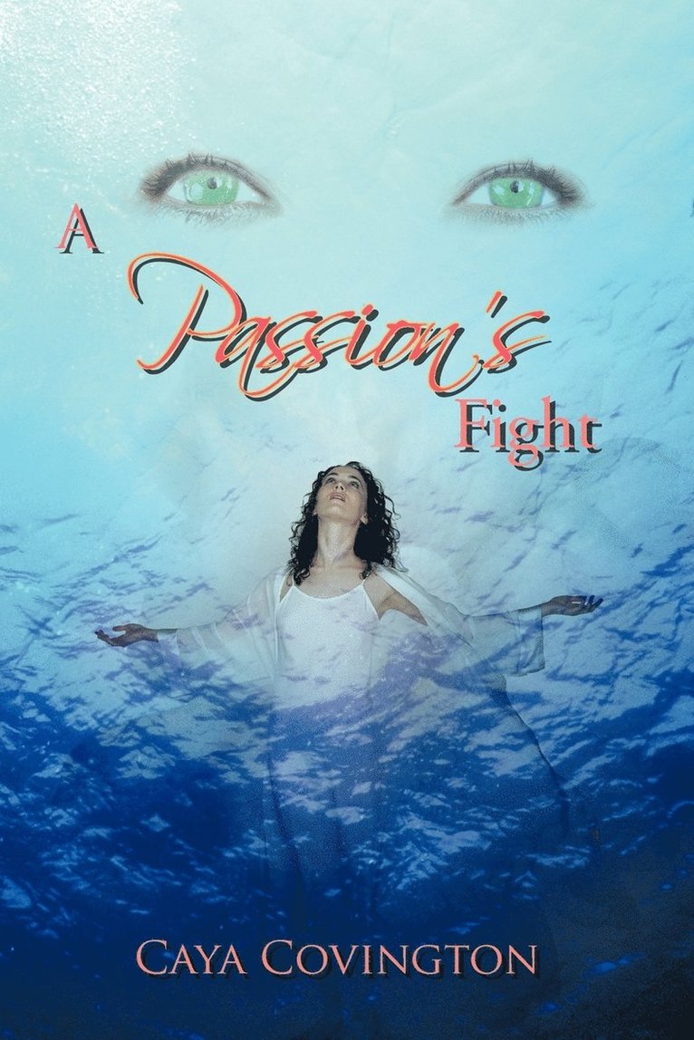 Caya Covington - Passion's Fight, Häftad