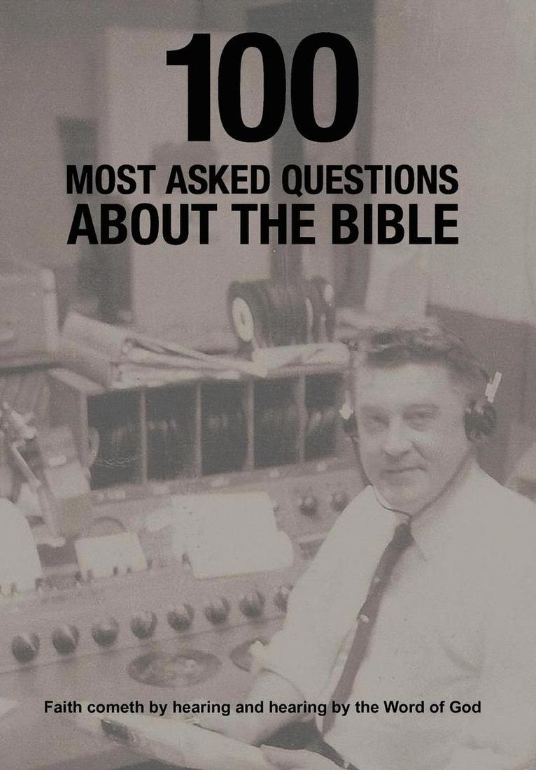 100 Most Asked Questions About the Bible 1