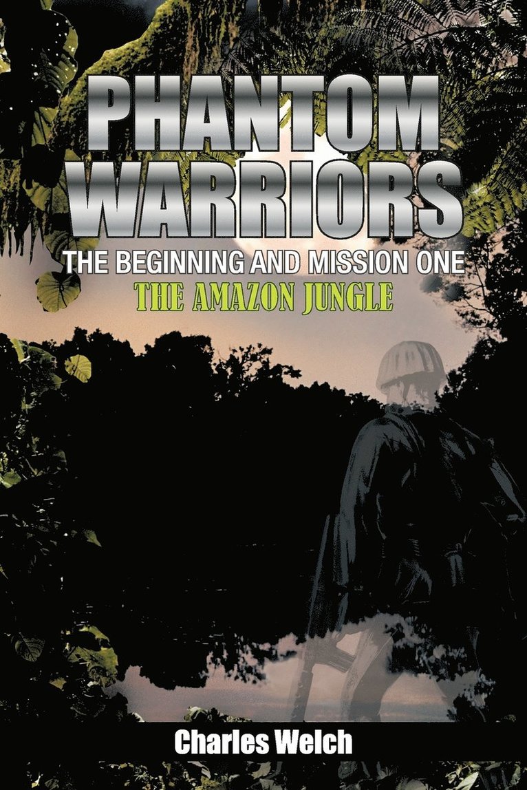 Phantom Warriors---The Beginning and Mission One 1