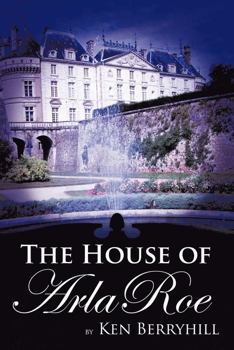 The House of Arla Roe 1