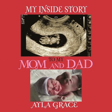 bokomslag My Inside Story To My Mom and Dad