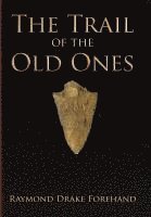 Trail of the Old Ones