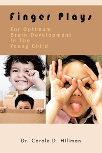 bokomslag Finger Plays For Optimum Brain Development In The Young Child