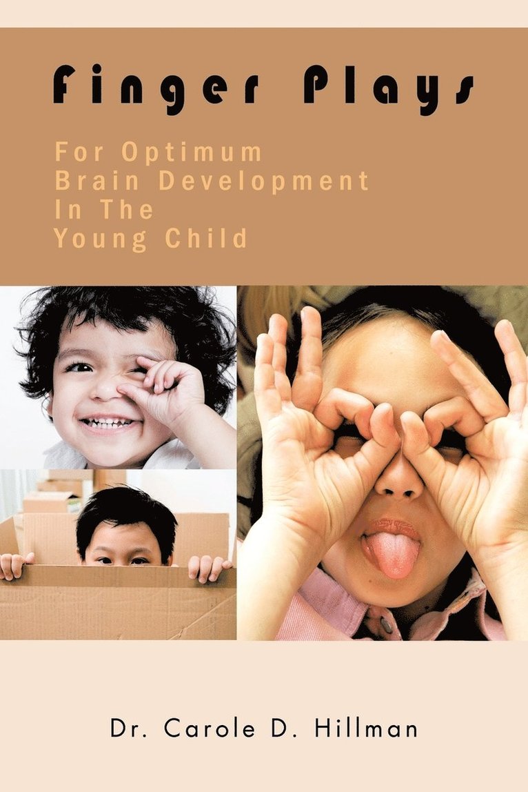 Finger Plays For Optimum Brain Development In The Young Child 1