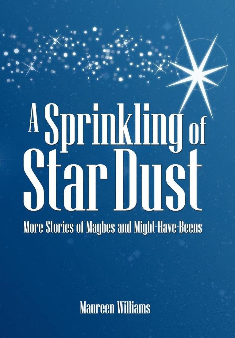 A Sprinkling of Star Dust 1