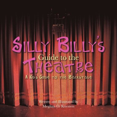 bokomslag Silly Billy's Guide to the Theatre