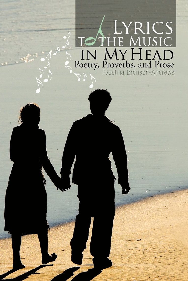 Faustina Bronson-Andrews - Lyrics to the Music in My Head, Häftad