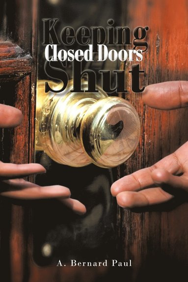 bokomslag Keeping Closed Doors Shut