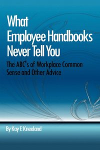 bokomslag What Employee Handbooks Never Tell You