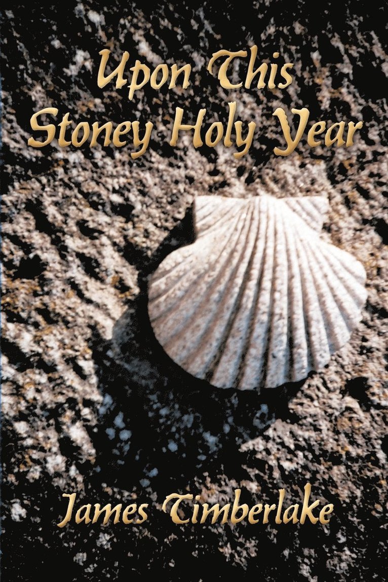 Upon This Stoney Holy Year 1