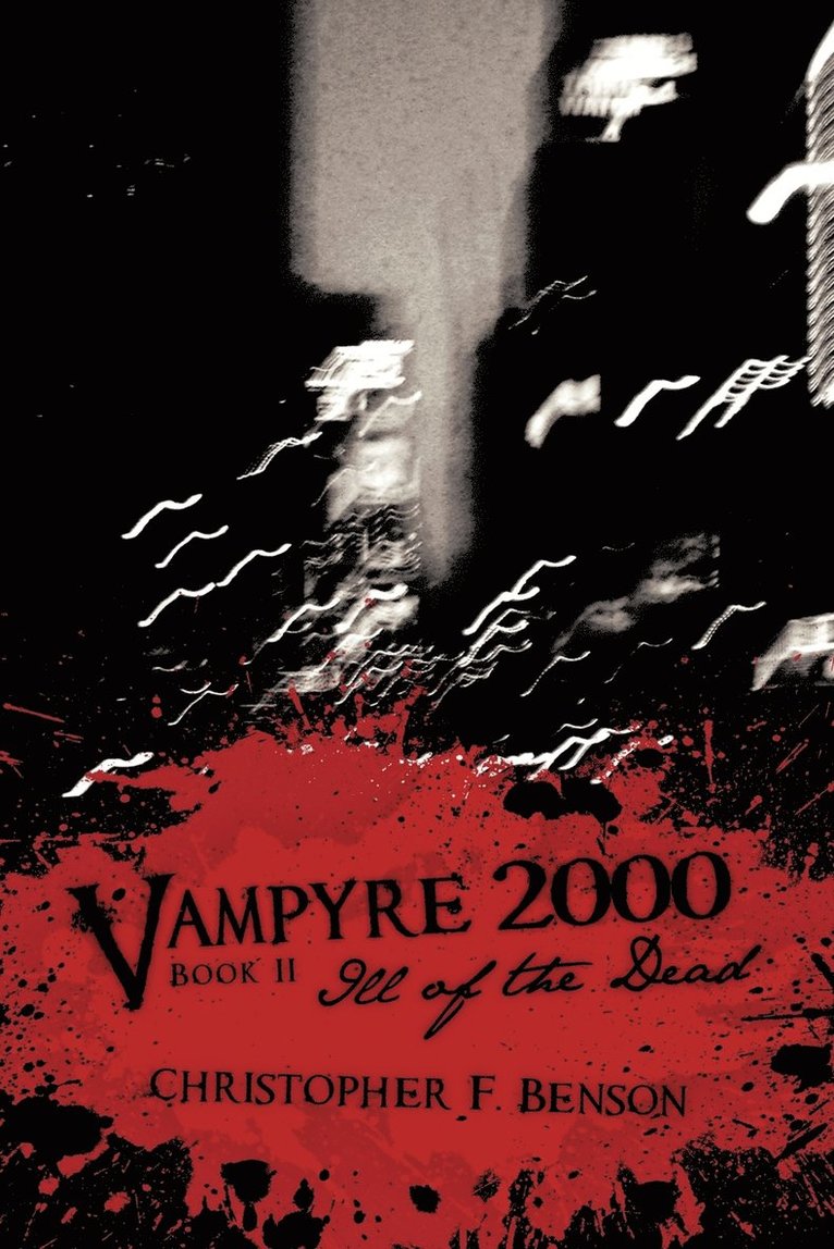 Christopher F. Benson - Vampyre 2000, Häftad