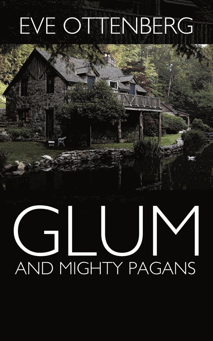 Glum and Mighty Pagans
