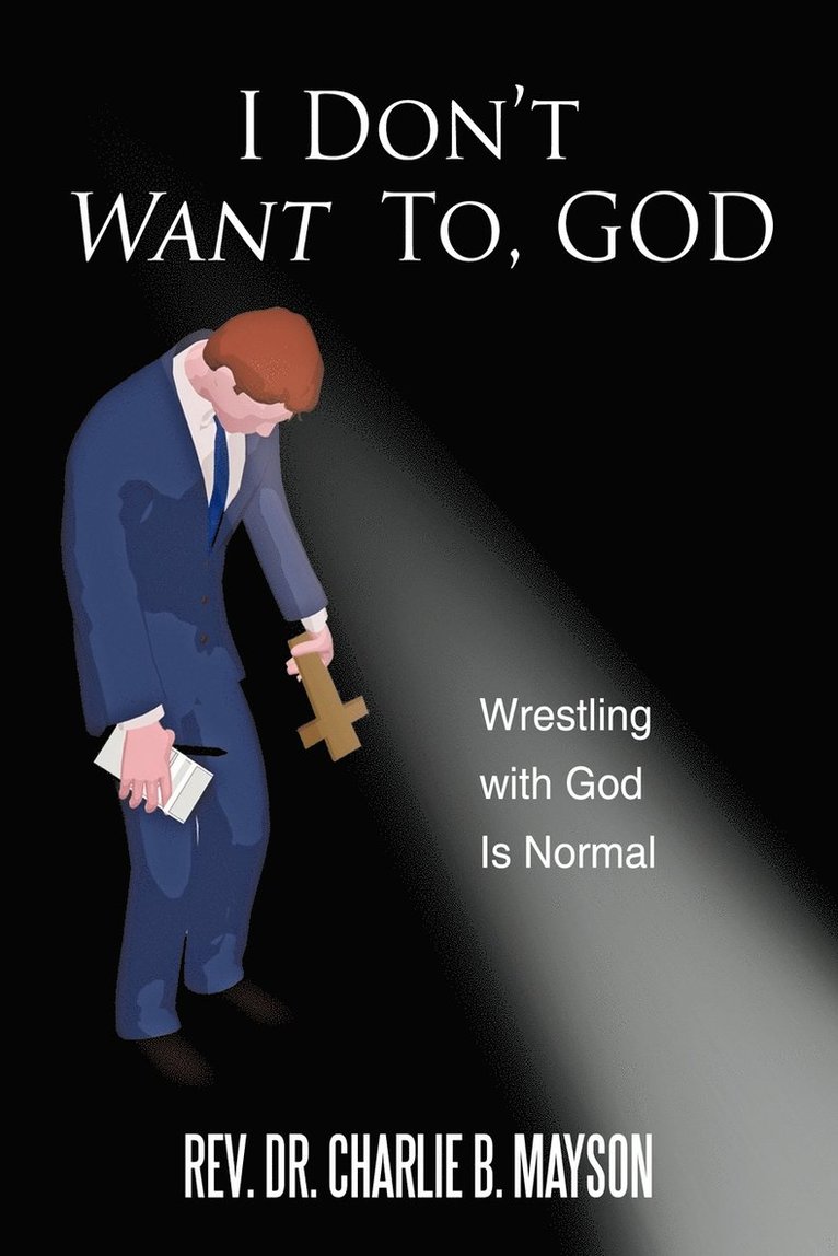 I Don't Want To, God 1