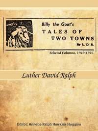 bokomslag Billy the Goat's Tales of Two Towns By L. D. R.