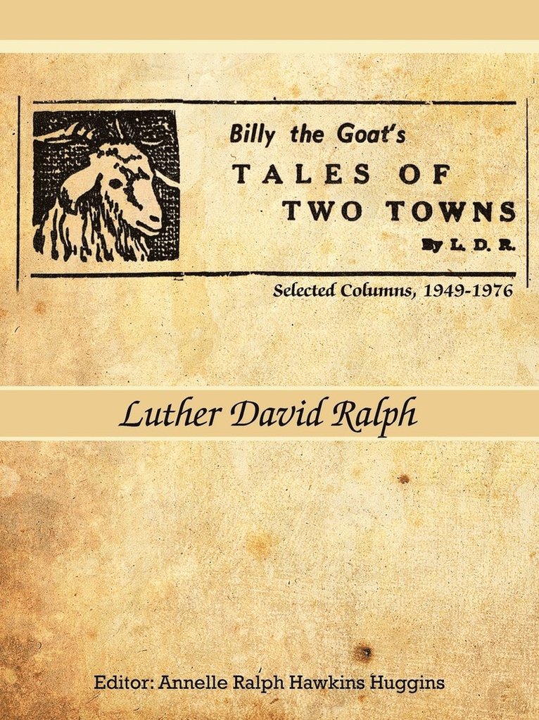 Billy the Goat's Tales of Two Towns By L. D. R. 1