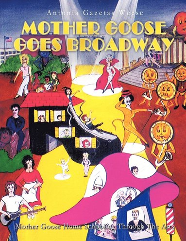 bokomslag Mother Goose Goes Broadway