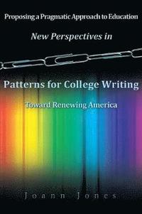 bokomslag New Perspectives in Patterns for College Writing Toward Renewing America