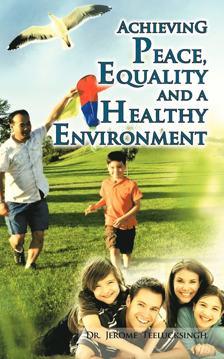 Achieving Peace, Equality and a Healthy Environment 1