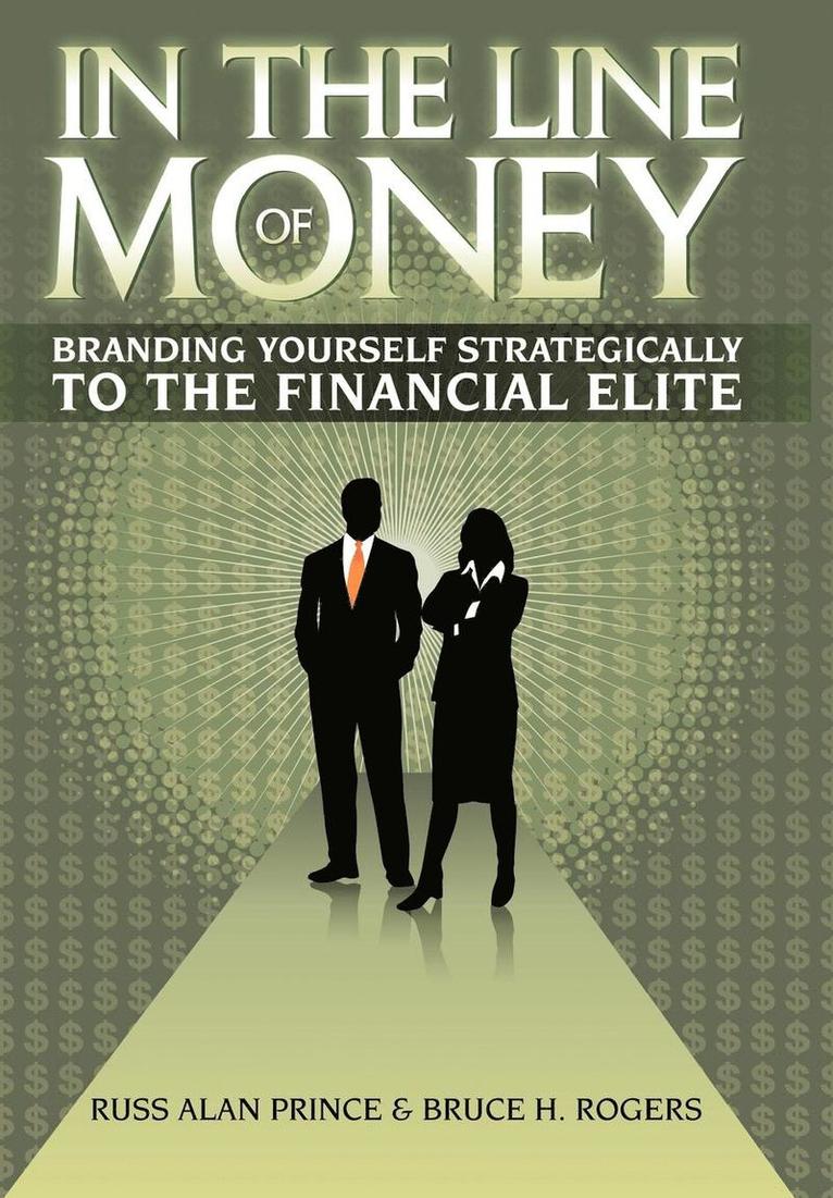 Russ Alan Prince, Bruce H. Rogers, Bruce H Rogers - In The Line of Money, Inbunden