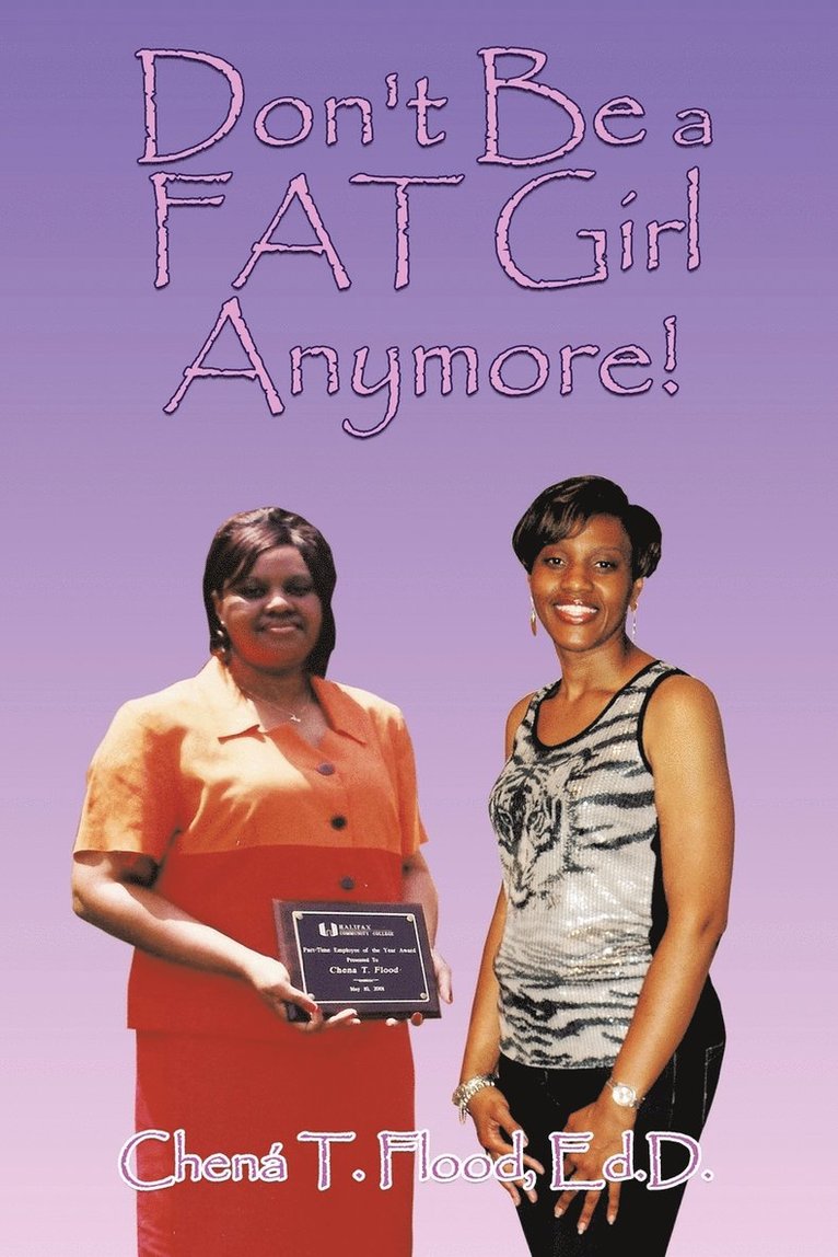 Don't Be a FAT Girl Anymore! 1