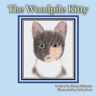 The Woodpile Kitty 1