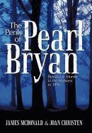 James McDonald, Joan Christen - Perils of Pearl Bryan, Inbunden