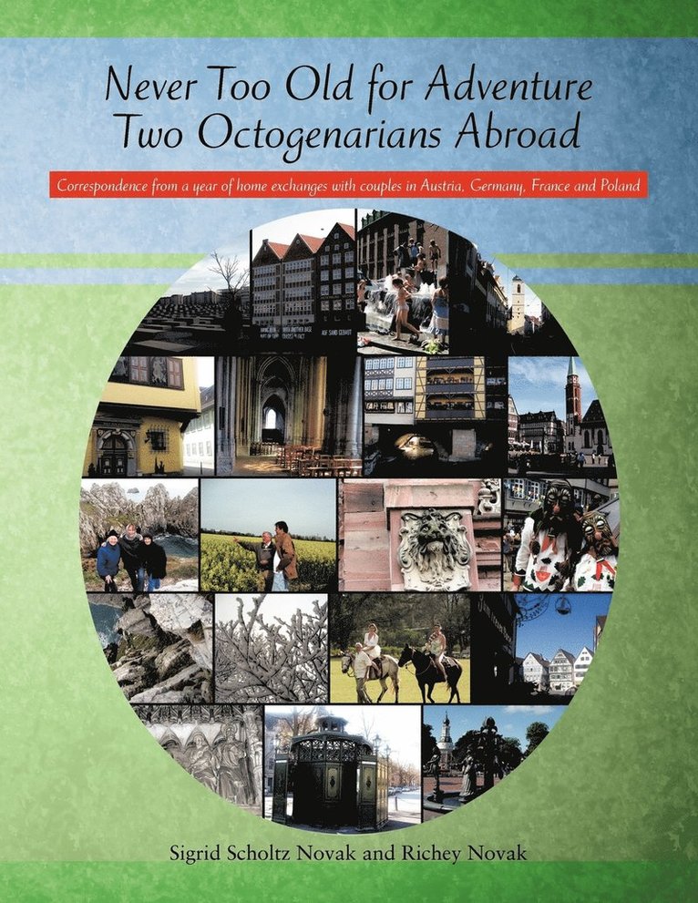 Never Too Old for Adventure Two Octogenarians Abroad 1