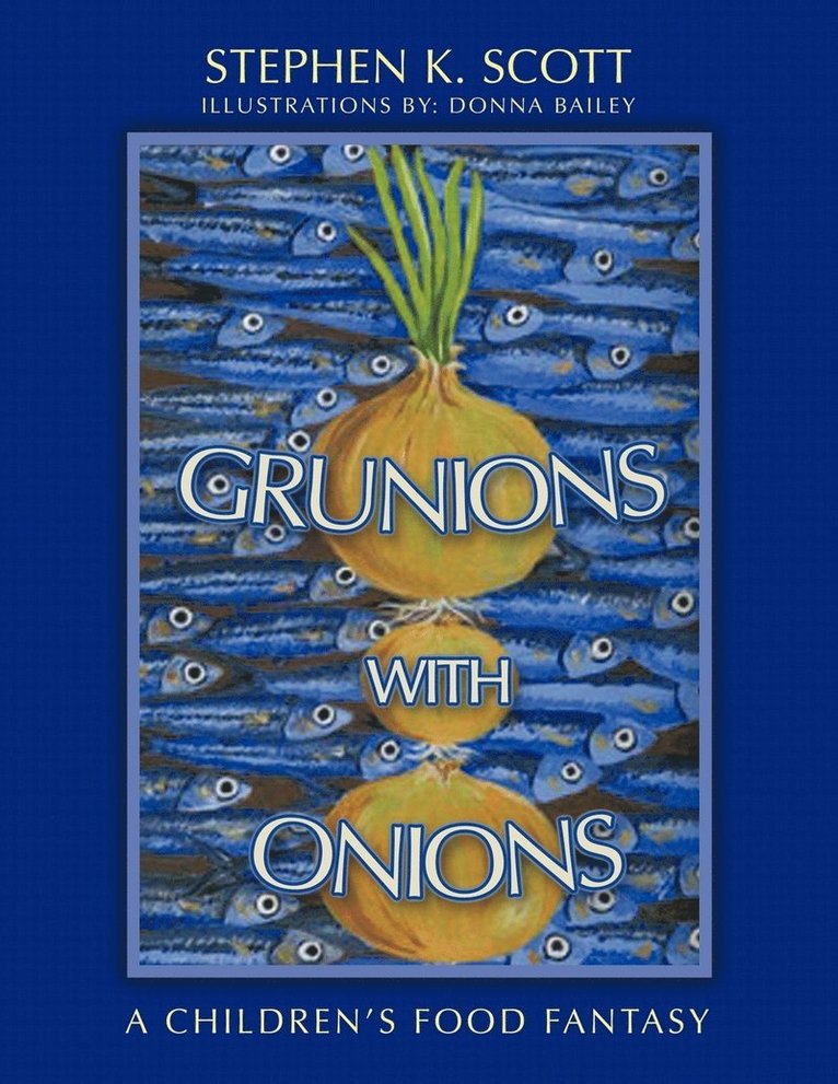 Stephen K. Scott - Grunions with Onions, Häftad