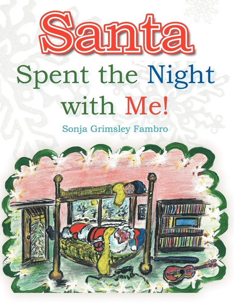 Santa Spent the Night with Me! 1