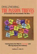 bokomslag Discovering the Passion Thieves of Success and Unleashing the Real You