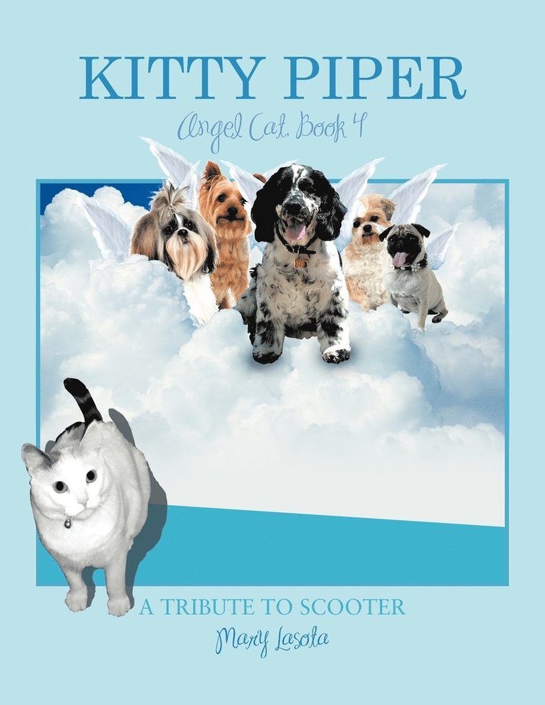 MARY LASOTA, Mary Lasota - Kitty Piper, Angel Cat, Book 4, Häftad