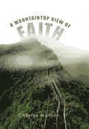 bokomslag A Mountaintop View of Faith
