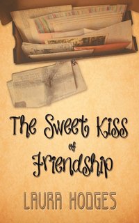 bokomslag The Sweet Kiss of Friendship