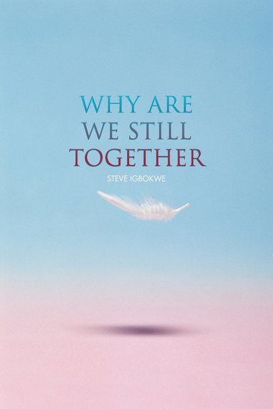 bokomslag Why Are We Still Together