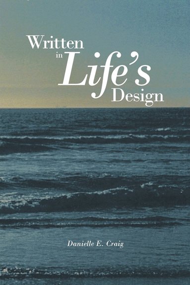 bokomslag Written in Life's Design