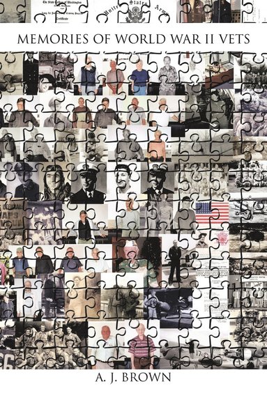 A. J. BROWN - Memories of World War II Vets, Häftad