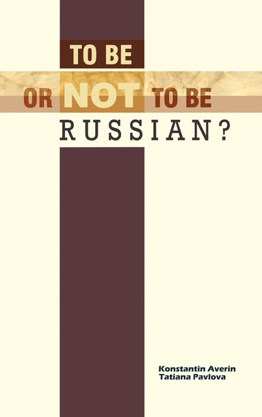 bokomslag To Be or Not to Be Russian?