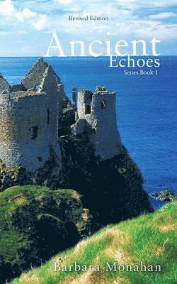 Barbara Monahan - Ancient Echoes, Häftad