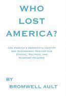bokomslag Who Lost America?