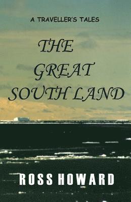 A Traveller's Tales - The Great South Land 1