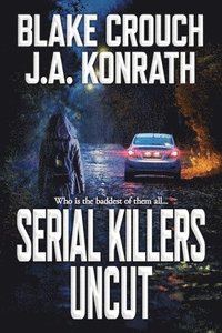 bokomslag Serial Killers Uncut