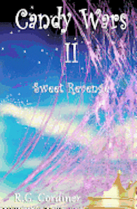 Candy Wars II: Sweet Revenge 1