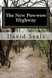 The New Powwow Highway 1