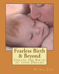 bokomslag Fearless Birth & Beyond: Joyous Conscious Birth