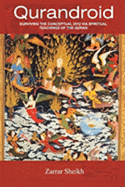 Qurandroid: Surviving the Conceptual 2012 via Spiritual Teachings of the Quran