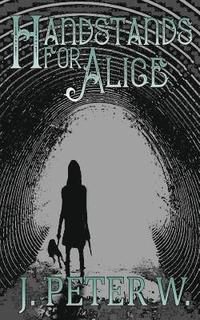 bokomslag Handstands for Alice