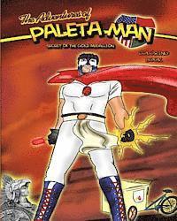 bokomslag The Adventures of Paleta Man: Secret of the Gold Medallion Coloring Book