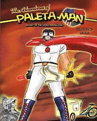 bokomslag The Adventures of Paleta Man: Secret of the Gold Medallion Coloring Book