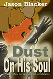 bokomslag Dust on His Soul